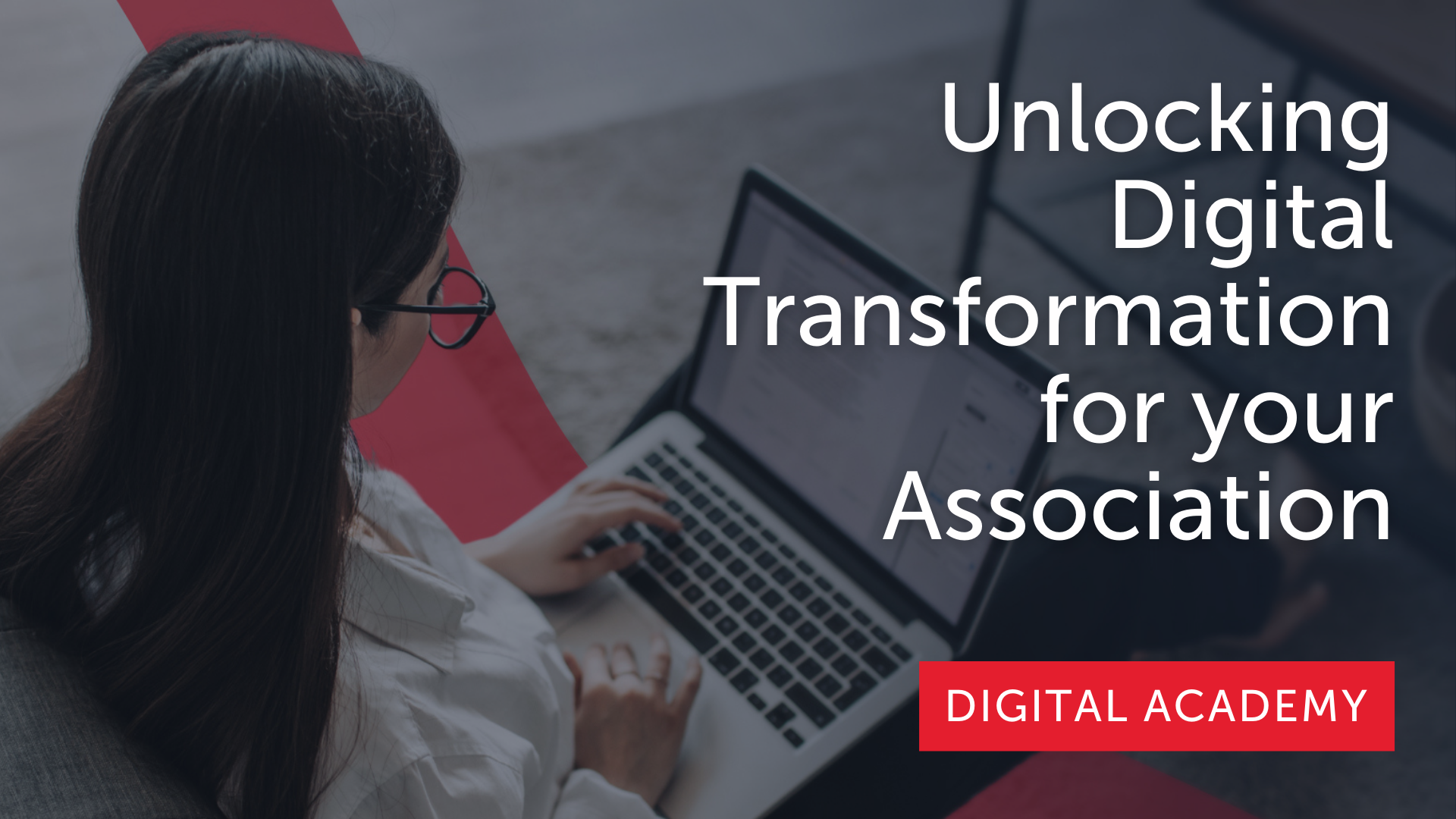 Unlocking Digital Transformation for your Association Part 1